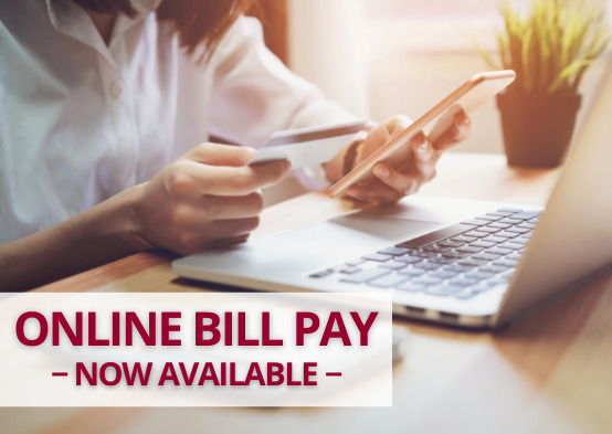Online Bill Pay – Now Available